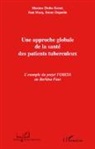 Maxime Drabo Koine, Brun Dujardin, Bruno Dujardin, Jea Macq, Jean Macq - Une approche globale de la santé des patients tuberculeux