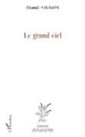 Chantal Saragoni - Le grand ciel