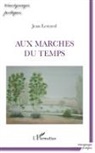 Jean Lestavel - Aux marches du temps