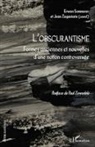 Erwa Sommerer, Erwan Sommerer, Jean Zaganiaris - L'obscurantisme