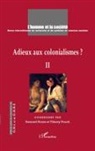 Collectif - Adieux aux colonialismes ?