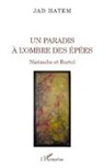 Jad Hatem - Un paradis à l'ombre des épées