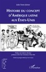 João Feres Júnior - Histoire du concept d'Amérique latine aux Etats-Unis