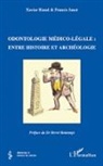 Franci Janot, Francis Janot, Xavier Riaud - Odontologie médico-légale