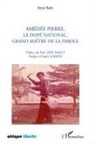 René Babi - Amédée Pierre, le dopé national, grand maître de la parole