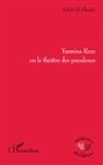 Salah El Gharbi - Yasmina Reza ou le théâtre des paradoxes