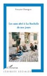 Françoise Chassagnac - Les sans-abri à La Rochelle de nos jours