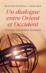 Diez hochleitner, Ricard Diez-Hochleitner, Ricardo Diez-Hochleitner, Daisaku Ikeda - Un dialogue entre Orient et Occident