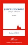 Robert Cario - Justice restaurative