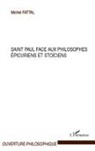 Michel Fattal - Saint Paul face aux philosophes épicuriens et stoïciens