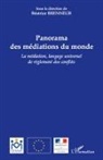 Béatrice Brenneur - Panorama des médiations du monde