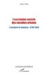 Alain Collas - L'ascension sociale des notables urbains