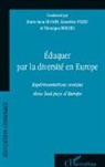 Véroniq Bordes, Véronique Bordes, Marie-Ann Hugon, Marie-Anne Hugon, Genevièv Pezeu, Geneviève Pezeu - Eduquer par la diversité en Europe
