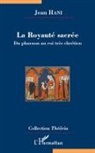 Jean Hani - La Royauté sacrée