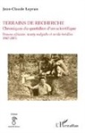 Jean-Claude Leprun - Terrains de recherche. Chroniques du quotidien d'un scientifique