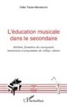 Odile Tripier-Mondancin - L'éducation musicale dans le secondaire