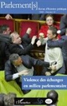 Collectif - Violence des échanges en milieu parlementaire