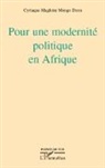 Cyriaque Magloire Mongo Dzon - Pour une modernité politique en Afrique