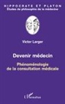 Victor Larger - Devenir médecin