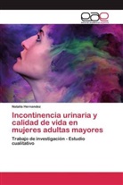 Natalia Hernandez - Incontinencia urinaria y calidad de vida en mujeres adultas mayores