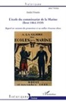 André Fourès - L'Ecole du Commissariat de la Marine (Brest 1864-1939)