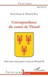 Bernard Alis, Henri-Charle De Thiard De Bissy, Henri-Charles de Thiard de Bissy - Correspondance du comte de Thiard