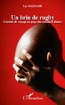 Luc Hazoumé - Un brin de rugby