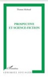 Thomas Michaud - Prospective et science-fiction