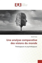 David Crews - Une analyse comparative des visions du monde