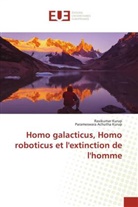 Parameswara Achutha Kurup, Ravikuma Kurup, Ravikumar Kurup - Homo galacticus, Homo roboticus et l'extinction de l'homme