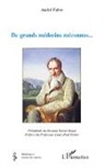 André Fabre - De grands médecins méconnus