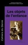 Collectif - Les objets de l'enfance