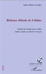 Anne-Marie Luminet - Rôdeuse éblouie de l'abîme