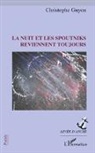 Christophe Guyon - La nuit et les spoutniks reviennent toujours