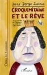 José Jorge Letria - Croquemitaine et le rêve