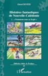 Gérard Deveze - Histoires fantastiques de Nouvelle-Calédonie
