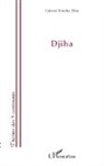 Gabriel Entcha-Ebia - Djiha