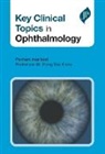 Parham Azarbod, Peng Tee Khaw, Prof. Peng Tee Khaw - Key Clinical Topics in Ophthalmology