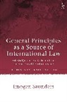 Imogen Saunders, SAUNDERS IMOGEN - General Principles as a Source of International Law
