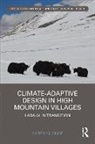 Carey Clouse - Climate-Adaptive Design in High Mountain Villages