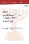 Dr. Katie J. (University of Durham Woolstenhulme, Katie J Woolstenhulme, Katie J. Woolstenhulme, WOOLSTENHULME KATIE, Lester L. Grabbe - The Matriarchs in Genesis Rabbah