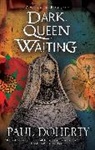 Paul Doherty, Doherty Paul - Dark Queen Waiting