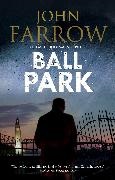 John Farrow, John (Author) Farrow, Farrow John - Ball Park