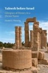 Fleming Daniel E. Fleming, Daniel E Fleming, Daniel E. Fleming, Daniel E. (New York University) Fleming, Fleming Daniel E. - Yahweh Before Israel