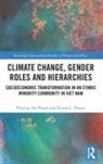 Donna L Doane, Donna L. Doane, Donna L. Pham Doane, Doane Donna L. Doane, Phuong Ha Pham, Phuong Doane Ha Pham... - Climate Change, Gender Roles and Hierarchies
