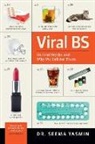 MB BChir Yasmin, Seema Yasmin - Viral Bs