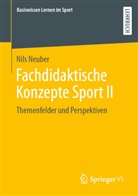 NEUBER, Nils Neuber, Nils (Prof. Dr.) Neuber - Fachdidaktische Konzepte Sport II