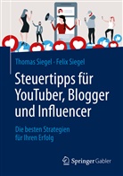 Siegel, Felix Siegel, Thoma Siegel, Thomas Siegel, Thomas (Prof. Dr. Siegel, Thomas (Prof. Dr.) Siegel - Steuertipps für YouTuber, Blogger und Influencer