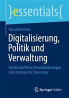 Ronald Deckert, Ronald (Prof. Dr.) Deckert - Digitalisierung, Politik und Verwaltung