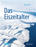 Juergen Ehlers, Jürgen Ehlers - Das Eiszeitalter